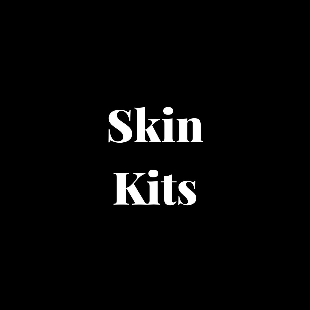 Skin Kits